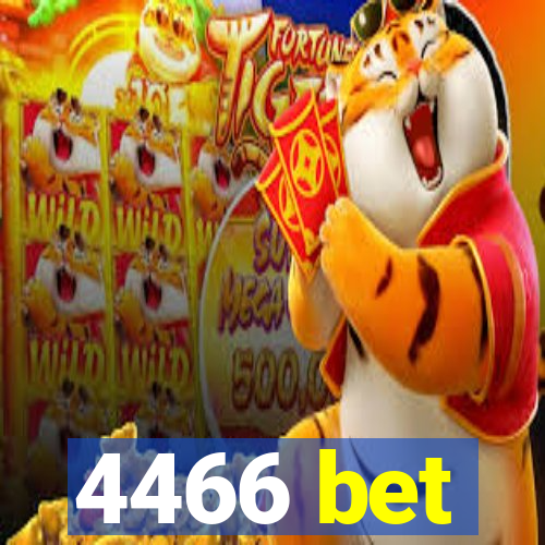 4466 bet